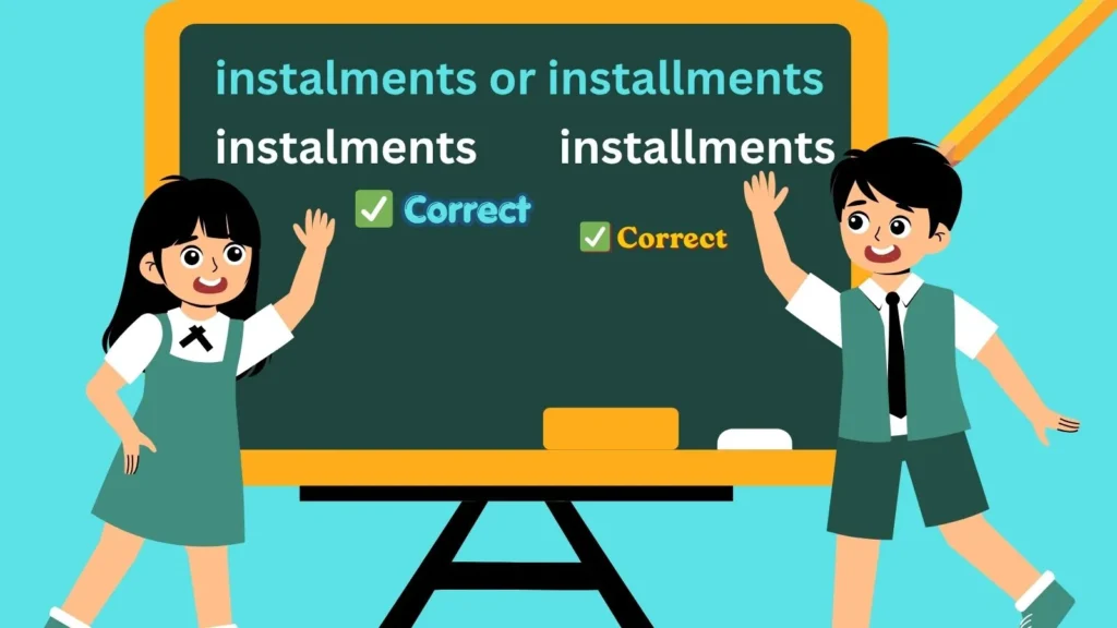 instalments-or-installments