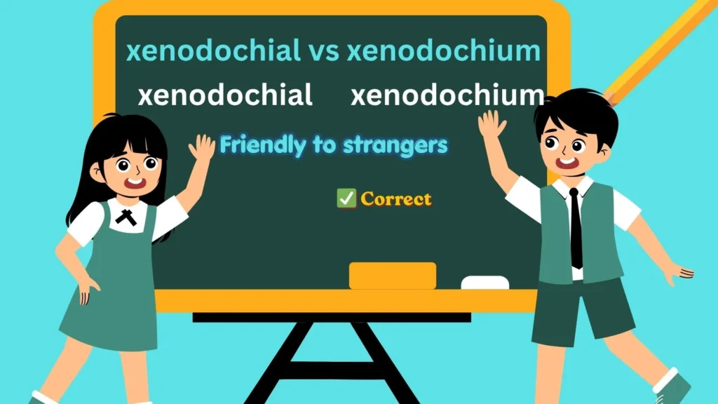 xenodochial-vs-xenodochium