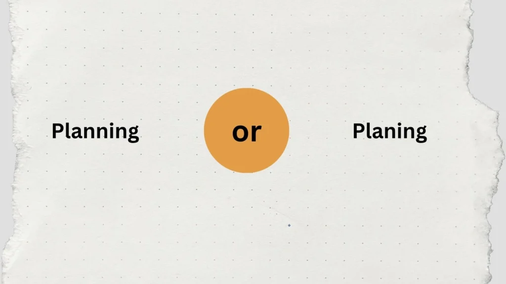 planning-or-planing