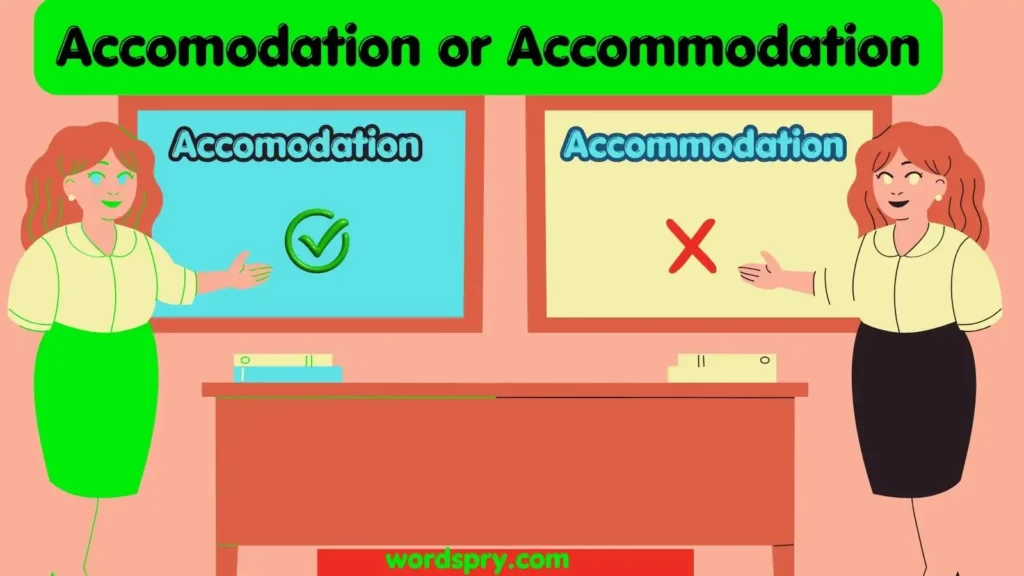 accomodation-or-accommodation