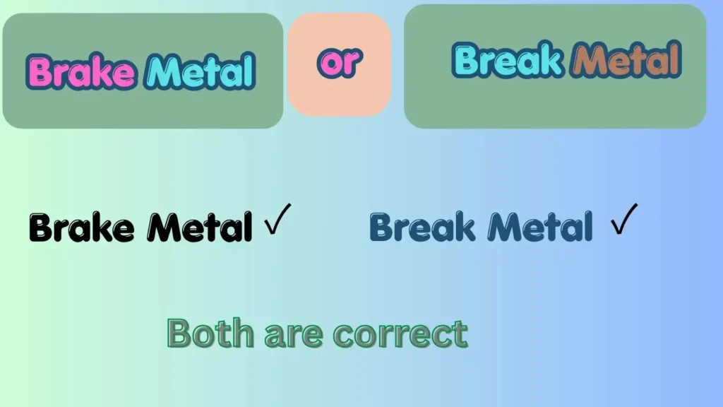 brake-metal-or-break-metal