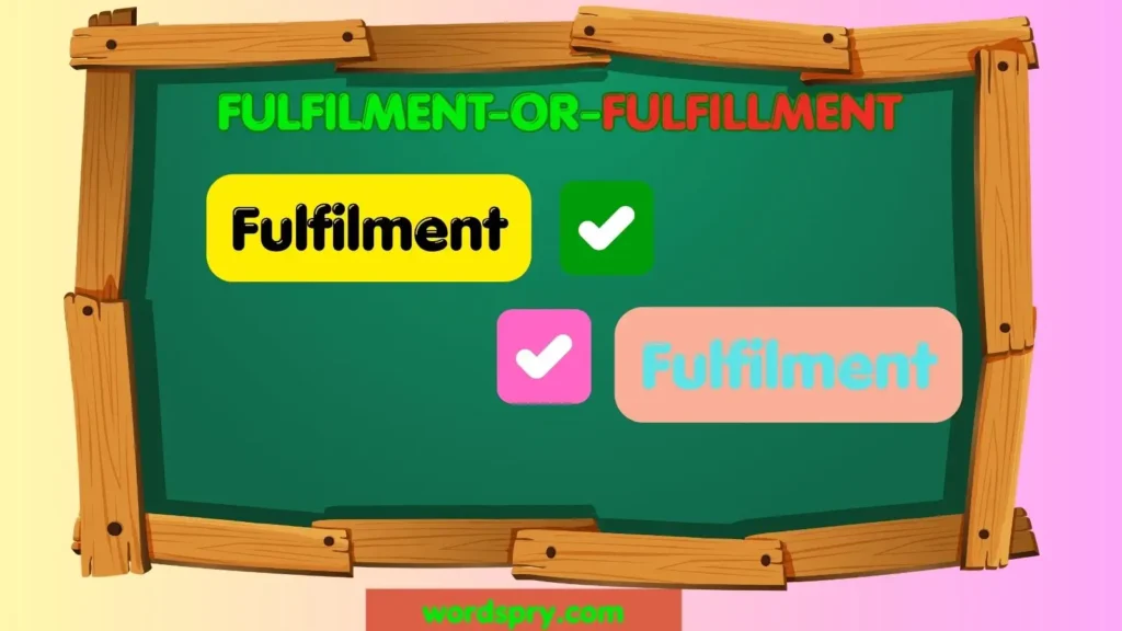 fulfilment-or-fulfillment